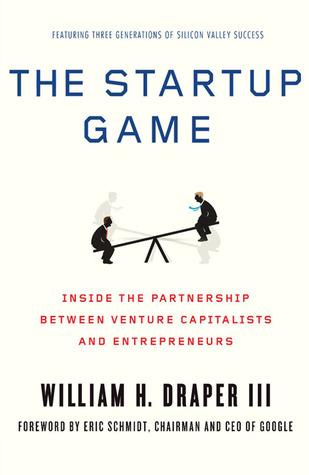 The Startup Game: Inside the Partnership between Venture Capitalists and Entrepreneurs