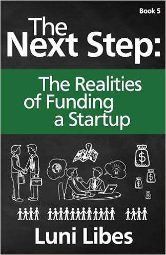 The Next Step: The Realities of Funding a Startup