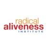 Radical Aliveness Institute