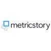 Metricstory - a Techstars Company