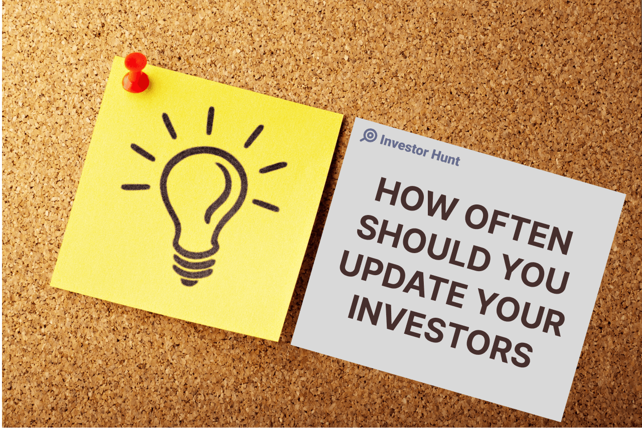 Investor Communication: How Often Should You Update Your Investors