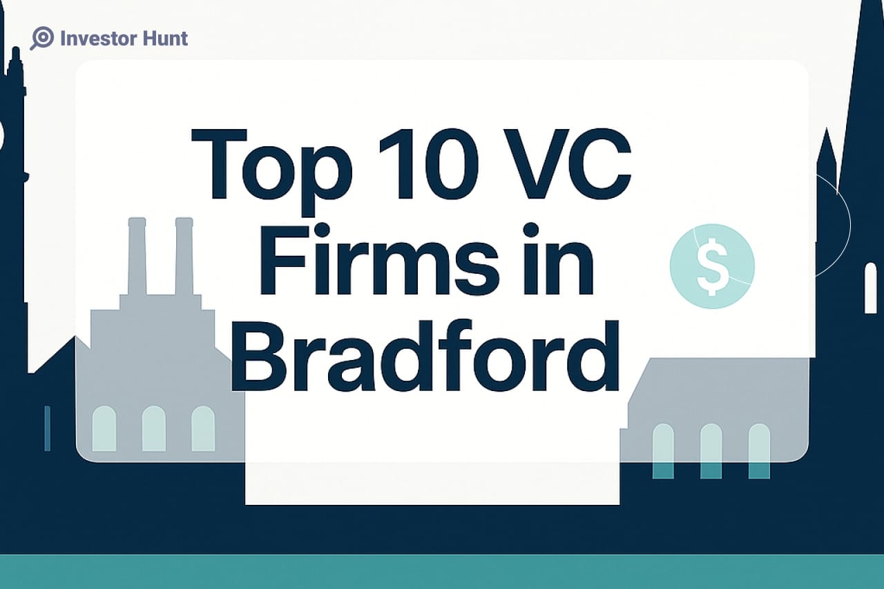 Top 10 VC Firms in Bradford